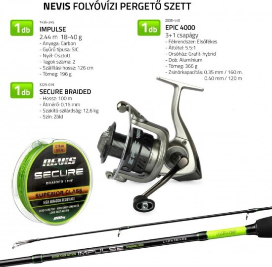 Nevis Folyóvízi pergető szett 1436-245+ 2535-440+ 3225-016