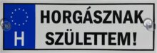 Tréfa Rendszám Horgásznak Születtem..