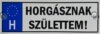 Tréfa Rendszám Horgásznak Születtem..